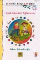 Dost Köpekler Ağlamasın (ISBN: 9789755651705)
