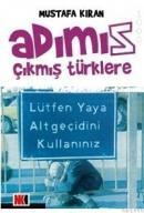 ADIMIZ ÇIKMIŞ TÜRKLERE (ISBN: 9789944174237)