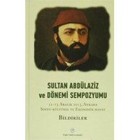 Sultan Abdülaziz ve Dönemi Sempozyumu ( 4 Cilt) (ISBN: 9789751628671)