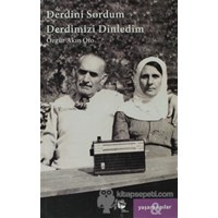 Derdini Sordum Derdimizi Dinledim (ISBN: 9789753442510)