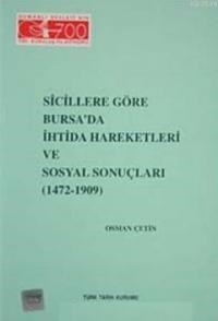 Sicillere Göre Bursa'da İhtida Hareketleri ve Sosyal Sonuçları (1472- 1909) (ISBN: 9789751606608)
