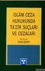 İslam Ceza Hukukunda Tazir Suçları (ISBN: 3001826100189) (ISBN: 3001826100189)