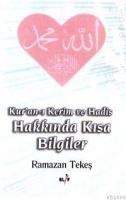 Kuranı Kerim ve Hadis Hakkında Kısa Bilgiler (ISBN: 9789756469484)
