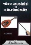Türk Musikisi ve Kültürümüz (ISBN: 9789756122532)