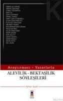 Araştırmacı Yazarlarla Alevilik Bektaşilik Söylaşileri (ISBN: 9789759806545)