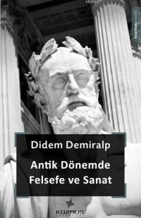 Antik Dönemde Felsefe ve Sanat (ISBN: 9786059862004)