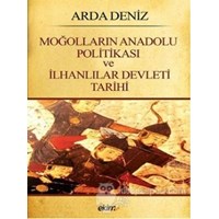 Moğolların Anadolu Politikası ve İlhanlılar Devleti Tarihi (ISBN: 9786055476571)