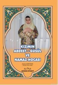 Kızımın Abdest-Gusül ve Namaz Hocası (ISBN: 9789056226205)