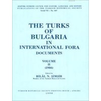 The Turks Of Bulgaria In International Fora Documents Volume II (ISBN: 9789751602262)