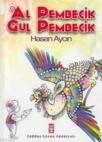 Al Pembecik Gül Pembecik (ISBN: 9799752630436)