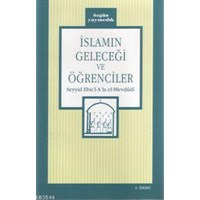 İslamın Geleceği ve Öğrenciler (ISBN: 3002793100029)