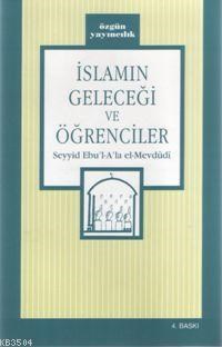 İslamın Geleceği ve Öğrenciler (ISBN: 3002793100029)