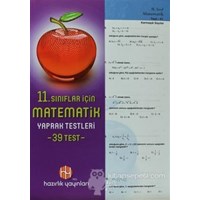 11. Sınıf Matematik Yaprak Testleri (39 Test) - Kolektif 9786055379797