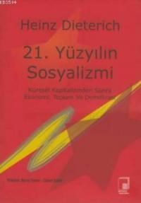 21. Yüzyılın Sosyalizmi (ISBN: 1000994100019)