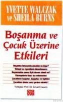 Boşanma ve Çocuk Üzerine Etkileri (ISBN: 9789754471045)