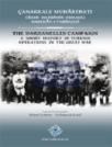 Çanakkale Muharebatı: Cihan Harbinde Osmanlı Harekat-ı Tarihçesi - The Dardanelles Campaign: A Short History of Turkish Operations in the Great War (I