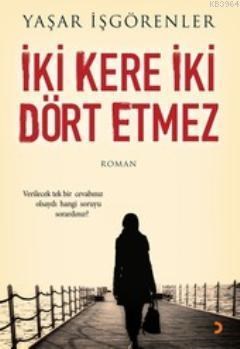 İki Kere İki Dört Etmez (ISBN: 9786051273785)