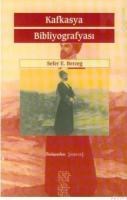 Kafkasya Bibliyografyası (ISBN: 9789758663750)