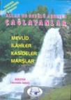 Allah ve Resulü Aşkıyla Çağlayanlar (ISBN: 3001522100039)