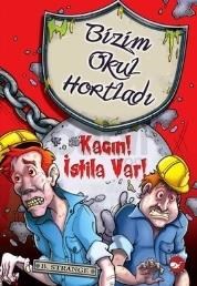 Bizim Okul Hortladı 2 - Kaçın! İstila Var! (ISBN: 9789759994266)