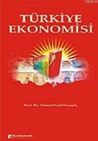 Türkiye Ekonomisi - Ahmet Fazıl Özsoylu 9786054554044