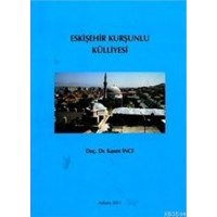 Eskişehir Kurşunlu Külliyesi (ISBN: 9786056204128)
