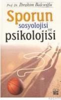 Sporun Sosyolojisi ve Psikolojisi (ISBN: 9789758364541)