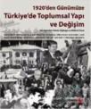 1920den Günümüze Türkiyede Toplumsal Yapı ve Değişim (2012)