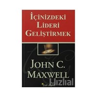 İçinizdeki Lideri Geliştirmek - John C. Maxwell (9789758261223)