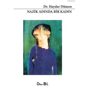 Nazik Adında Bir Kadın (ISBN: 9786056288234)