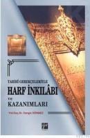 Tarihi Gerçekleriyle Harf Inkılabı ve Kazanımları (ISBN: 9789944165778)