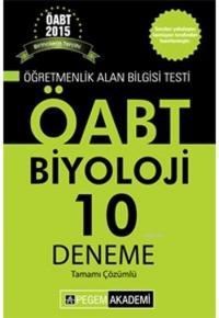 ÖABT Biyoloji Öğretmenliği Tamamı Çözümlü 10 Deneme 2015 (ISBN: 9786053181385)
