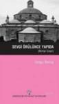 Sevgi Örülünce Yapıda (ISBN: 9786053962076)