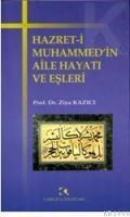 Hz. Muhammedin Aile Hayatı ve Eşleri (ISBN: 9789758646050)