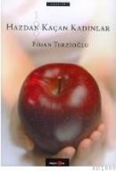 Hazdan Kaçan Kadınlar (ISBN: 9799756287520)