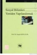 Sosyalbilimleri: yeniden Yapılandırk (ISBN: 9789756376218)