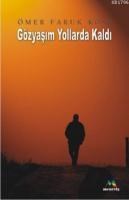 Gözyaşım Yollarda Kaldı (ISBN: 9789944785198)