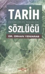 Tarih Deyimleri ve Terimleri Sözlüğü (ISBN: 9786053420002)