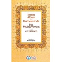 İmam Alinin Hutbelerinde Hz. Muhammed ve Risaleti (ISBN: 9786058616134)