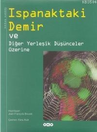 Ispanaktaki Demir (Ciltli) (ISBN: 9789753639341)