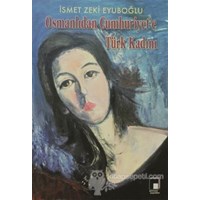 Osmanlıdan Cumhuriyet'e Türk Kadını (ISBN: 3990000028519)