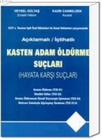 Kasten Adam Öldürme Suçları (Hayata Karşı Suçlar) (ISBN: 9789756068649)