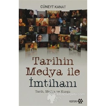 Tarihin Medya ile İmtihanı (ISBN: 9786055200053)