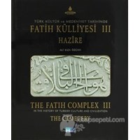 Türk Kültür ve Medeniyet Tarihinde Fatih Külliyesi (3 Cilt) / In The History of Turkish Culture and Civilization The Fatih Complex (3 Books) (ISBN: 39