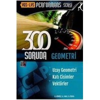 YGS-LYS Performans Serisi 300 Soruda Uzay Geometri-Katı Cisimler-Vektörler Çap Yayınları (ISBN: 9786055140618)