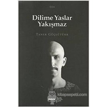 Dilime Yaslar Yakışmaz (ISBN: 9786054925216)