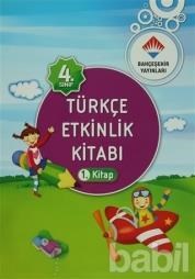 Bahçeşehir 4. Sınıf Türkçe Etkinlik Kitabı (ISBN: 9786054142736)