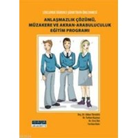 Anlaşmazlık Çözümü, Müzakere ve Akran-Arabuluculuk Eğitim Programı (ISBN: 9786055598555)