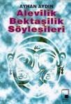 Alevilik Bektaşilik Söyleşiler (ISBN: 9789757814627)