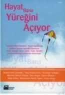 Hayat Bana Yüreğini Açıyor (ISBN: 9786051113517)